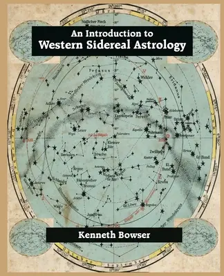 O introducere în astrologia siderală occidentală Ediția a treia - An Introduction to Western Sidereal Astrology Third Edition