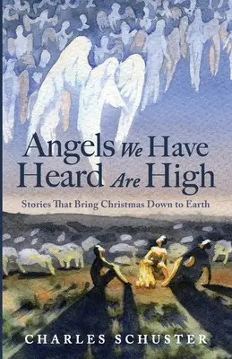 Îngerii pe care i-am auzit sunt la înălțime - Angels We Have Heard Are High