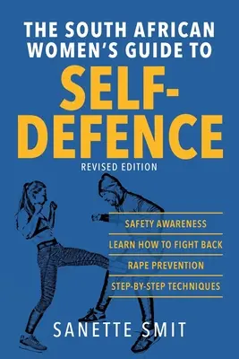 Ghidul femeilor sud-africane pentru autoapărare (The South African Women's Guide to Self-Defence) - The South African Women's Guide to Self-Defence