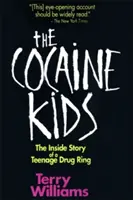 The Cocaine Kids: Povestea interioară a unei rețele de traficanți de droguri adolescenți - The Cocaine Kids: The Inside Story of a Teenage Drug Ring