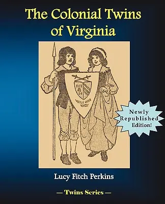 Gemenii coloniali din Virginia - The Colonial Twins of Virginia