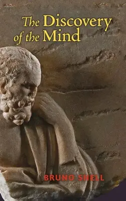 Descoperirea minții: Originile grecești ale gândirii europene - The Discovery of the Mind: The Greek Origins of European Thought