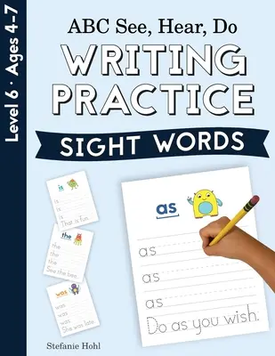 ABC See, Hear, Do Nivelul 6: Practica scrierii, cuvinte la vedere - ABC See, Hear, Do Level 6: Writing Practice, Sight Words