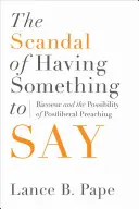 Scandalul de a avea ceva de spus: Ricoeur și posibilitatea predicării postliberale (Ricoeur and the Possibility of Postliberal Preaching) - The Scandal of Having Something to Say: Ricoeur and the Possibility of Postliberal Preaching