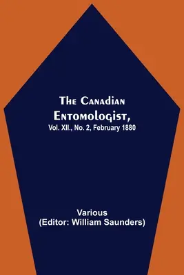 The Canadian Entomologist, vol. XII, nr. 2, februarie 1880 - The Canadian Entomologist, Vol. XII., No. 2, February 1880