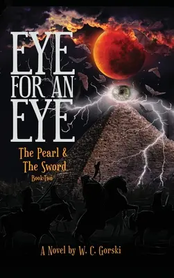 Ochi pentru un ochi: The Pearl & The Sword Book-Two - EYE for an EYE: The Pearl & The Sword Book-Two