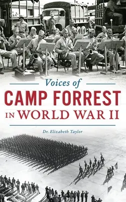 Voci din tabăra Forrest în cel de-al Doilea Război Mondial - Voices of Camp Forrest in World War II
