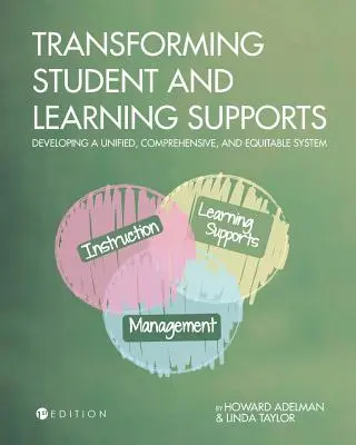 Transformarea sprijinului pentru studenți și învățare: Dezvoltarea unui sistem unificat, cuprinzător și echitabil - Transforming Student and Learning Supports: Developing a Unified, Comprehensive, and Equitable System