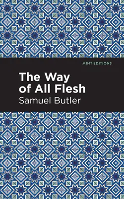 Calea tuturor cărnurilor (The Way of All Flesh) - The Way of All Flesh