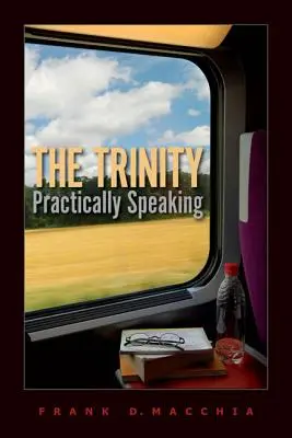 Trinitatea, vorbind practic - The Trinity, Practically Speaking