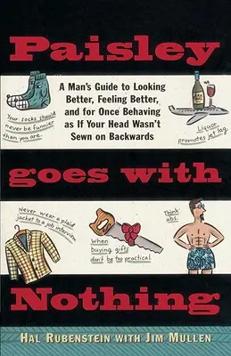 Paisley Goes with Nothing: Ghidul de stil al unui bărbat - Paisley Goes with Nothing: A Man's Guide to Style