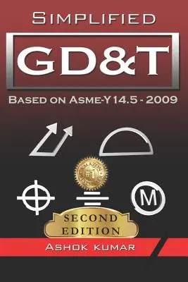 GD&T simplificat: bazat pe ASME-Y 14.5-2009 - Simplified GD&T: Based on ASME-Y 14.5-2009