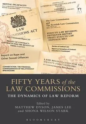 Cincizeci de ani de Comisii juridice: Dinamica reformei legislative - Fifty Years of the Law Commissions: The Dynamics of Law Reform