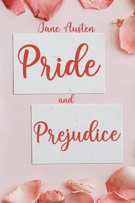 Mândrie și prejudecată: (revizuit și ilustrat) - Pride and Prejudice: (Revised and Illustrated)