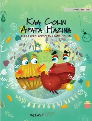 Kaa Colin Apata Hazina: Ediția în swahili a cărții Colin Crab Finds a Treasure - Kaa Colin Apata Hazina: Swahili Edition of Colin the Crab Finds a Treasure