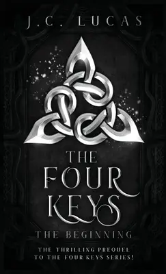 Cele patru chei - Începutul - The Four Keys - The Beginning