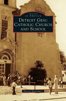 Biserica și școala catolică Detroit Gesu - Detroit Gesu Catholic Church and School