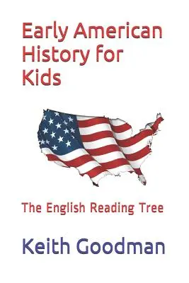 Istoria Americii timpurii pentru copii: The English Reading Tree - Early American History for Kids: The English Reading Tree