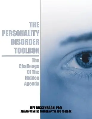 Cutia cu instrumente a tulburărilor de personalitate: Provocarea agendei ascunse - The Personality Disorder Toolbox: The Challenge of the Hidden Agenda