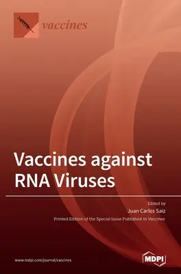 Vaccinuri împotriva virușilor ARN - Vaccines against RNA Viruses