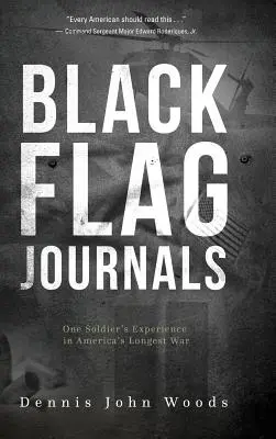 Black Flag Journals: Experiența unui soldat în cel mai lung război al Americii - Black Flag Journals: One Soldier's Experience in America's Longest War