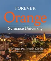 Forever Orange: Povestea Universității Syracuse - Forever Orange: The Story of Syracuse University
