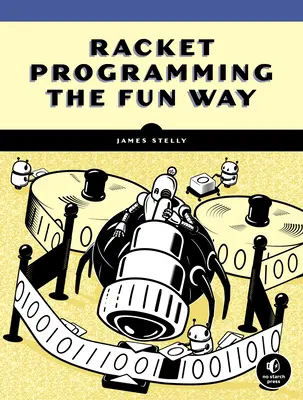 Racket Programming the Fun Way: De la șiruri la mașini Turing - Racket Programming the Fun Way: From Strings to Turing Machines
