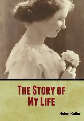 Povestea vieții mele - The Story of My Life