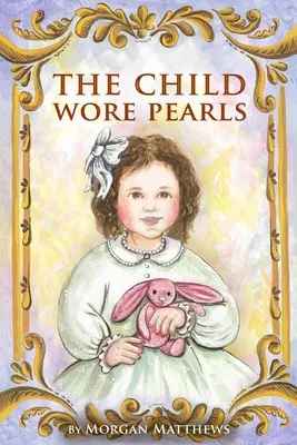 Copilul purta perle - The Child Wore Pearls