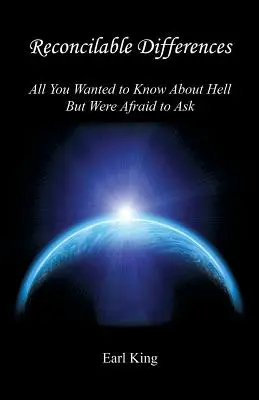 Diferențe reconciliabile - Tot ce ai vrut să știi despre iad, dar ți-a fost frică să întrebi - Reconcilable Differences - All You Wanted to Know about Hell But Were Afraid to Ask