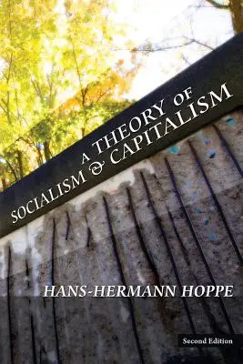O teorie a socialismului și a capitalismului - A Theory of Socialism and Capitalism