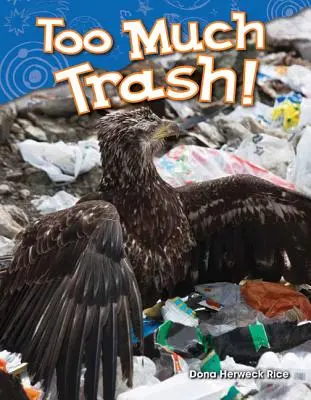 Prea mult gunoi! - Too Much Trash!