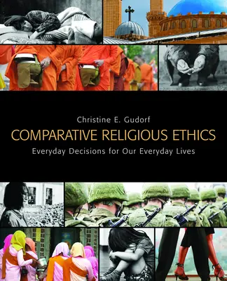Etică religioasă comparată: Decizii cotidiene pentru viețile noastre de zi cu zi - Comparative Religious Ethics: Everyday Decisions for Our Everyday Lives