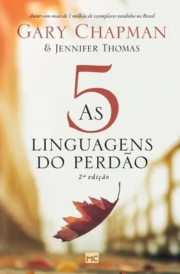 Cele 5 limbi ale lumii - 2a ediție - As 5 linguagens do perdo - 2a edio