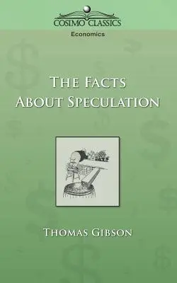 Faptele despre speculație - The Facts about Speculation