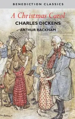 A Christmas Carol (ilustrat în culori de Arthur Rackham) - A Christmas Carol (Illustrated in Color by Arthur Rackham)