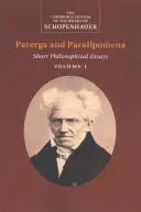 Schopenhauer: Parerga și Paralipomena - Schopenhauer: Parerga and Paralipomena