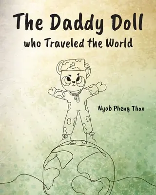 Păpușa tati care a călătorit în lume - The Daddy Doll who Traveled the World