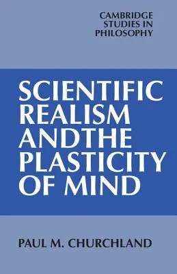 Realismul științific și plasticitatea minții - Scientific Realism and the Plasticity of Mind