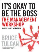 Este în regulă să fii șef: Caiet de lucru pentru participanți - It's Okay to Be the Boss: Participant Workbook