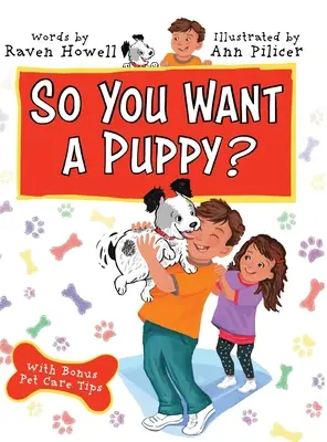 Deci vrei un cățeluș? - So You Want a Puppy?