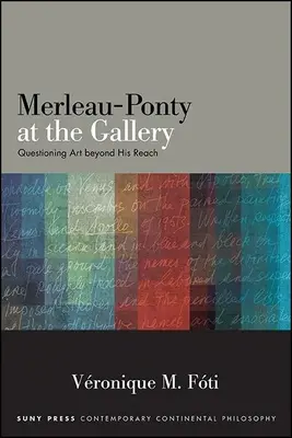 Merleau-Ponty la Galerie - Merleau-Ponty at the Gallery
