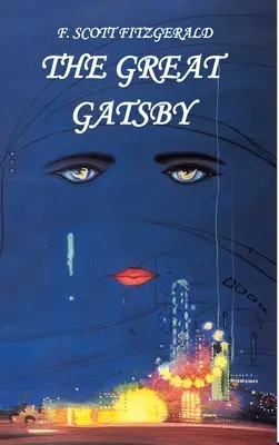 F. Scott Fitzgerald. Marele Gatsby - F. Scott Fitzgerald. The Great Gatsby