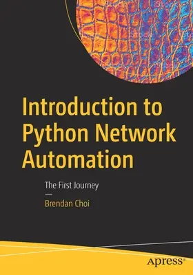 Introducere în automatizarea rețelelor Python: Prima călătorie - Introduction to Python Network Automation: The First Journey