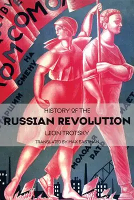 Istoria revoluției ruse - History of the Russian Revolution