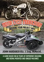 Modificarea motocicletelor - Menținerea siguranței proiectului dvs. - Motor Cycle Modification - Keeping Your Project Safe