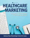 Healthcare Marketing: Strategii pentru crearea de valoare în experiența pacientului - Healthcare Marketing: Strategies for Creating Value in the Patient Experience