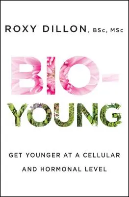 Bio-Young: Întinerește la nivel celular și hormonal - Bio-Young: Get Younger at a Cellular and Hormonal Level