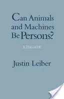 Pot animalele și mașinile să fie persoane? - Un dialog - Can Animals and Machines Be Persons? - A Dialogue