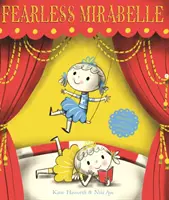 Mirabelle fără frică - Fearless Mirabelle